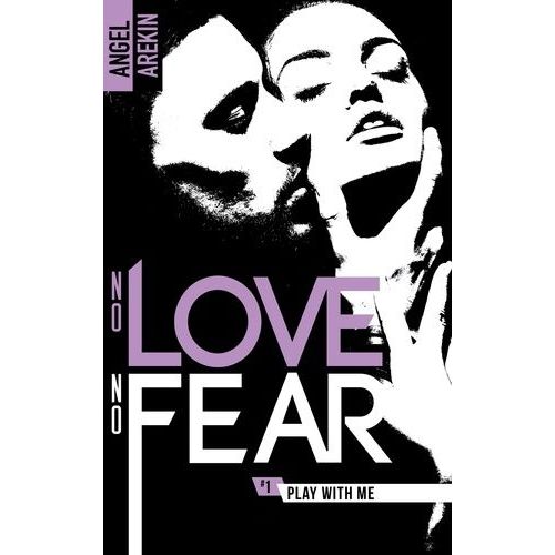 No Love No Fear - Tome 1 - Play With Me    Format Grand Format 