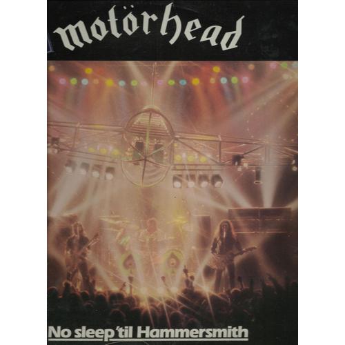 No Sleep'til Hammersmith - Ace Of Spades, Stay Clean, Metropolis, The Hammer, Iron Horse, No Class, Overkill, The Road Crew, Capricorn, Bomber, Motorhead - Motorhead
