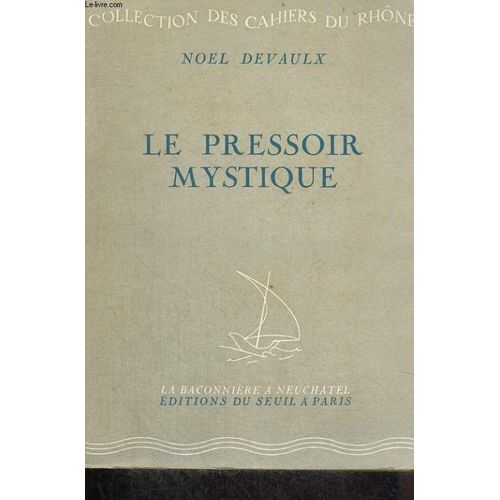 Le Pressoir Mystique   de Devaulx Noel