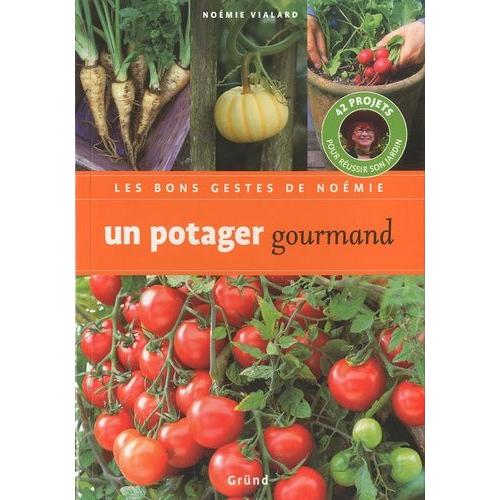 Un Potager Gourmand   de Vialard Nomie  Format Broch 