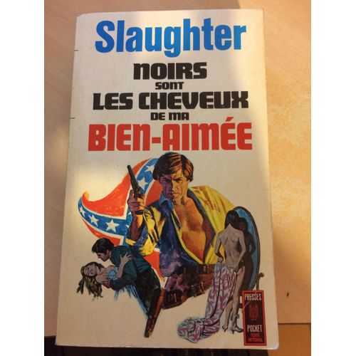 Noirs Sont Les Cheveux De Ma Bien-Aime   de slaughter