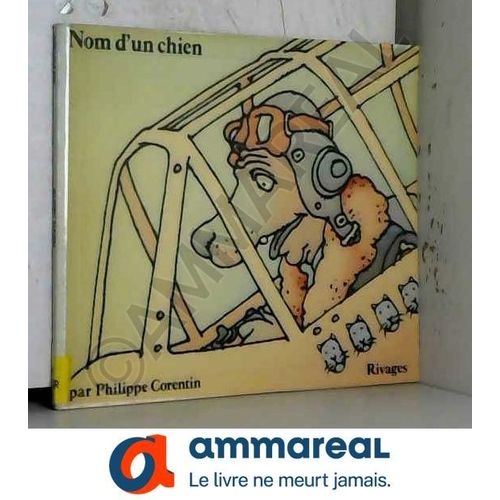 Nom D'un Chien   de philippe corentin  Format Reli 