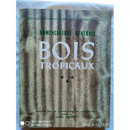 Nomenclature générale des Bois tropicaux éditée par l'Association