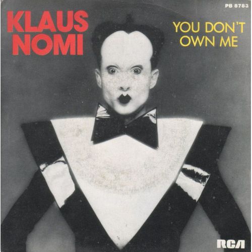 You Don't Own Me - Klaus Nomi