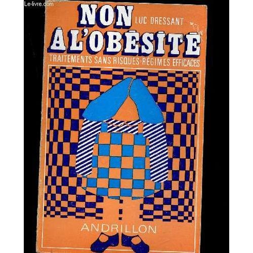 Non  L Obsit : Traitements Sans Risques. Rgimes Efficaces   de luc dressant 