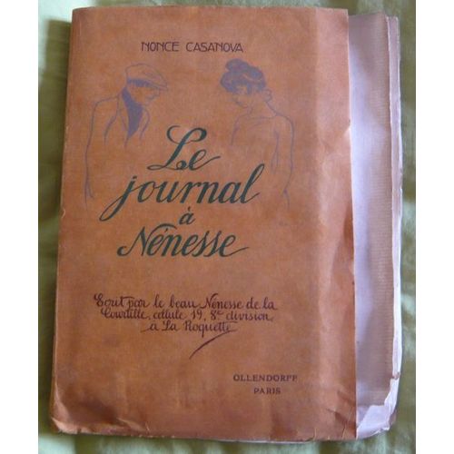 Le Journal  Nnesse (Ecrit Par Le Beau Nnesse De La Courtille, Cellule 19, 8e Division,  La Roquette)   de Nonce Casanova  Format Broch 