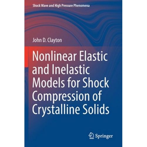 Nonlinear Elastic And Inelastic Models For Shock Compression Of Crystalline Solids    Format Broch 