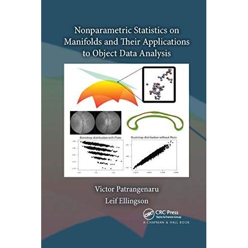 Nonparametric Statistics On Manifolds And Their Applications To Object Data Analysis    Format Broch 