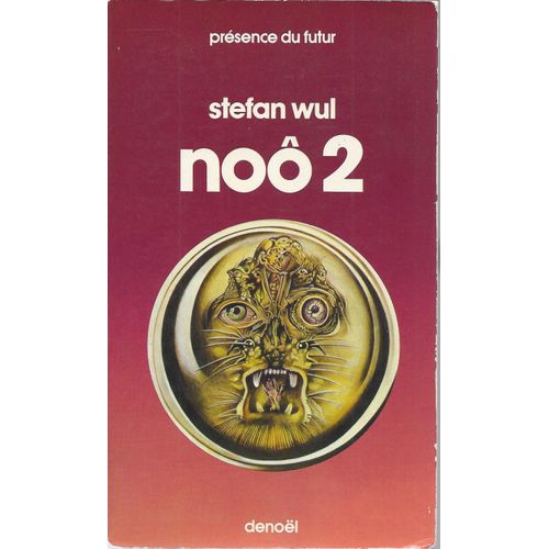 No 2 - Stefan Wul - Prsence Du Futur - Denol - 1977   