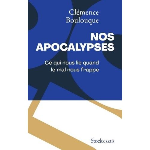 Nos Apocalypses - Ce Qui Nous Lie Quand Le Mal Nous Frappe    Format Grand Format 