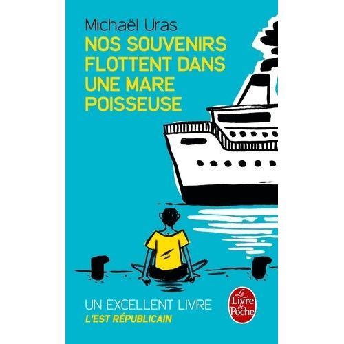 Nos Souvenirs Flottent Dans Une Mare Poisseuse    Format Poche 