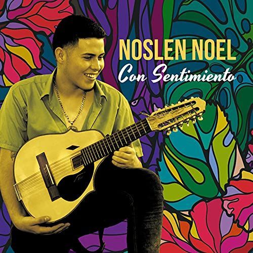 Noslen Noel: Con Sentimiento [Noslen Noel; Noslen Chaves Borges; Carlos Alvarez Cairo] [Cugate Clasicos Latinos: Cll008] - Unknown