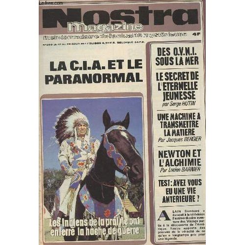 Nostra Magazine - L Hebdomadaire De L Actualit Mystrieuse - N280 Du 17 Au 20 Aot 1977 - La C.I.A. Et Le Paranormal - Les Indiens De La Prairie Ont Enterr La Hache De Guerre - Des O.V.N.I. Sous La(...)   de Collectif 