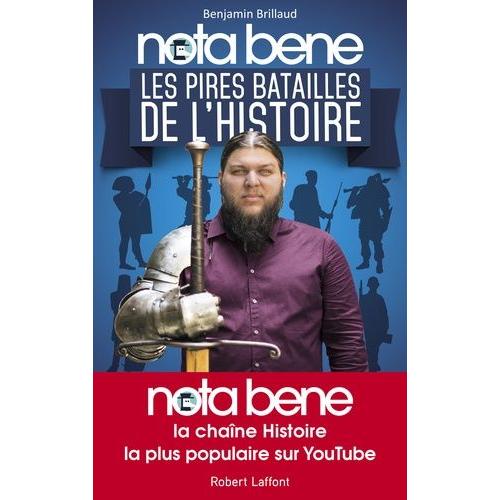 Nota Bene - Les Pires Batailles De L'histoire   de Brillaud Benjamin  Format Beau livre 