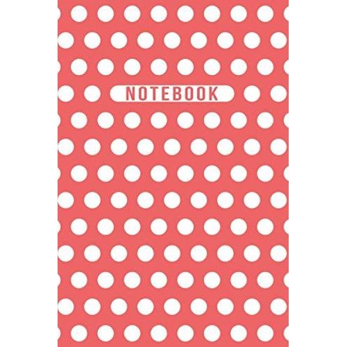 Notebook: Elegant Coral Pink White Polka Dot Journal - Lined Journal & Diary For Writing Taking Notes   de Lifezena  Format Broch 
