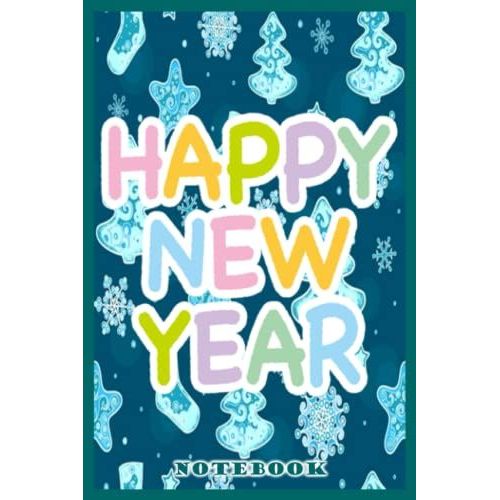 Notebook - Happy New Year 2022 Journal Notebook/Merry Christmas Journal Notebook 26: Best Christmas New Year Gift For Kids, Boys, Girls & Adults_6x9 In 114 College Ruled Lined Pages Book   de MANGINI, MELISSA  Format Broch 