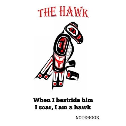 Notebook - I Am A Hawk 4 Journal: The Animal Journal - 6x9 Inch Daily Planner Journal, To Do List Notebook, Daily Organizer, 114 Pages   de unknown  Format Broch 