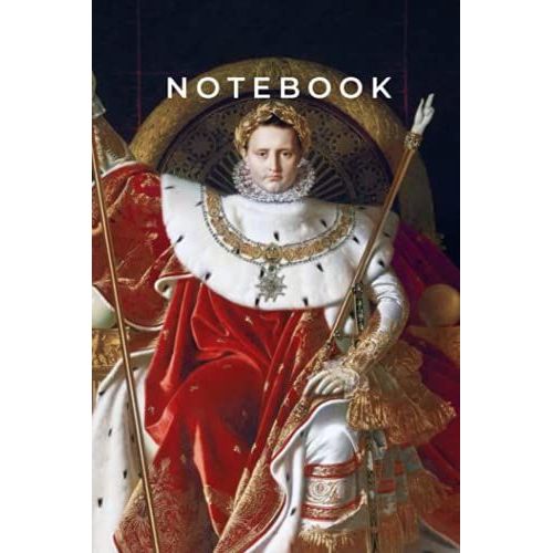 Notebook: Napoleon I On His Imperial Throne: Jean Auguste Dominique Ingres Composition Notebook / Journal   de 400LUST  Format Broch 
