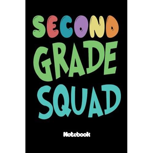 Notebook - Second Grade Squad 8 White Paper Blank Journal: College Ruled Subject Notebook For School And Homeschool Students_Journal_6in X 9in X 114 ... Blank Journal With Black Cover Perfect Size   de unknown  Format Broch 