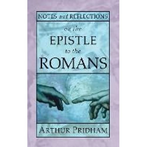 Notes And Reflections On The Epistle To The Romans    Format Broch 