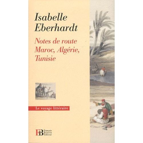 Notes De Route - Maroc, Algrie, Tunisie    Format Broch 