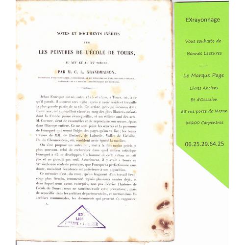 Notes Et Documents Indits Sur Les Peintres De L'ecole De Tours , Au Xiv Et Au Xv Sicle   de M. C. L. GRANDMAISON , archiviste d'Indre et Loire