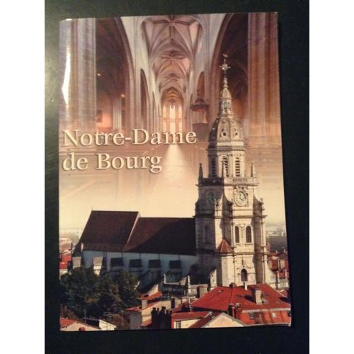 Notre Dame De Bourg   de Xavier Roquette