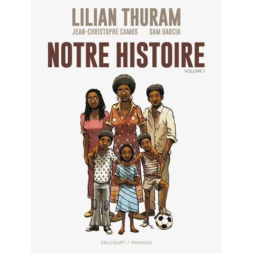 Notre Histoire - Tome 1    Format Album 