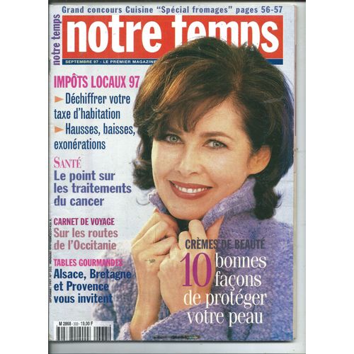 Notre Temps 01/09/1997 Catherine Allgret, Michel Field, Henriette Bernier, Emmanuelle Laborit, Jean-Pierre Coffe,Marcel Lecoufle,Jean Ravier,Denise Corbin,Camille Reby,Maria Schneider,Janalla Jarnach