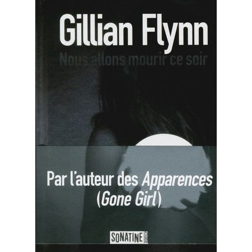 Nous Allons Mourir Ce Soir   de Flynn Gillian  Format Non Precis 