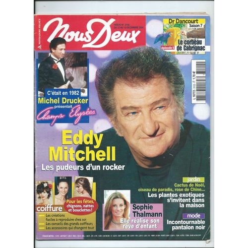 Nous Deux 12/12/2006 Eddy Mitchell, Michel Drucker, Sophie Thalmann, Julia Roberts, Philippe Noiret, Corneille, Lara Fabian, Francis Huster, Cline Dion, Gainsbourg, Romy Schneider, Michel Serrault