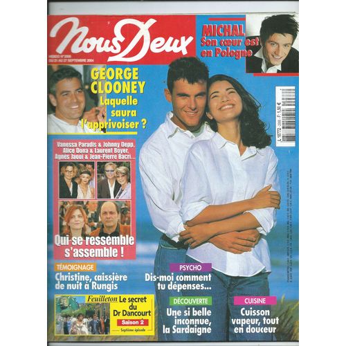 Nous Deux 21/09/2004 George Clooney, Michal, Vanessa Paradis, Madonna, Herbert Leonard , Claude Franois Jr, Benjamin Biolay & Chiara Mastroianni, Alice Donna & Laurent Boyer,