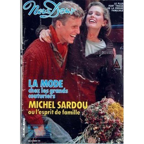 Nous Deux N 1966 Du 06/03/1985 - La Mode Chez Les Grands Couturiers Michel Sardou Ou L'esprit De Famille