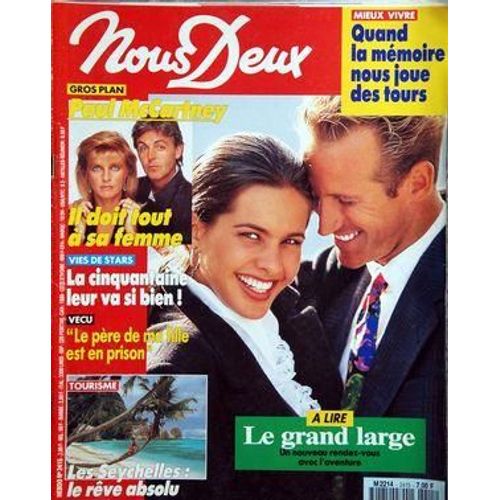 Nous Deux N 2415 Du 12/10/1993 - Quand La Memoire Nous Joue Des Tours  - Recit / Le Grand Large - Paul Mccartney Et Sa Femme - Vies De Stars / La Cinquantaine Leur Va Si Bien - Le Pere De Ma Fille Est En Prison - Les Seychelles / Le Reve Absolu