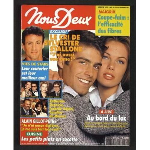 Nous Deux N 2472 Du 15/11/1994 - Coupe-Faim - L'efficacite Des Fibres - Le Cri De Sylvester Stallone - Vies De Stars - Leur Couturier Est Leur Meilleur Ami - Karl Lagerfeld - Yves Saint Laurent - Gianfranco Ferre - Deneuve - Adjani Et Caroline De...
