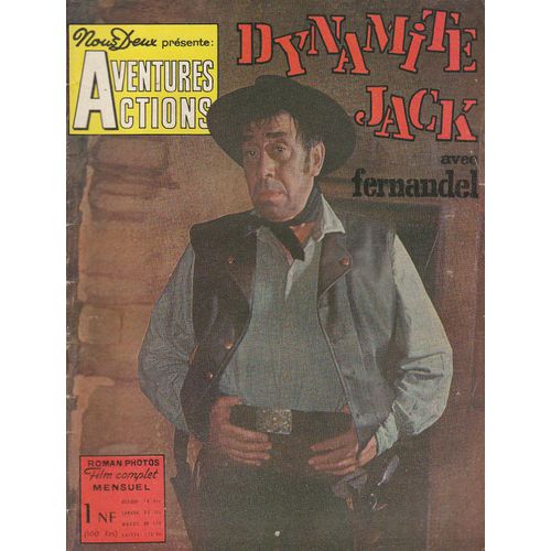 Nous Deux Prsente Aventures Actions 8 : Dynamite Jack, Avec Fernandel