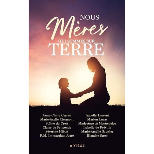 Nous, Mres Qui Sommes Sur Terre  