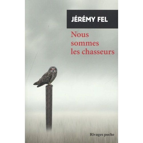 Nous Sommes Les Chasseurs    Format Poche 