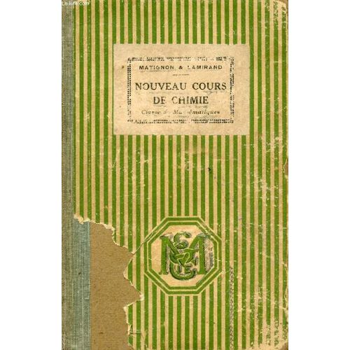Nouveau Cours De Chimie Elementaire. Classes De Mathematiques   de MATIGNON C.. LAMIRAND J. 