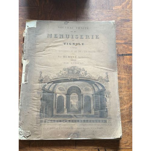Nouveau Trait De Menuiserie Ouvignole  L?Usage Des Ouvriers Menuisiers Et De Tous Les Constructeurs.    