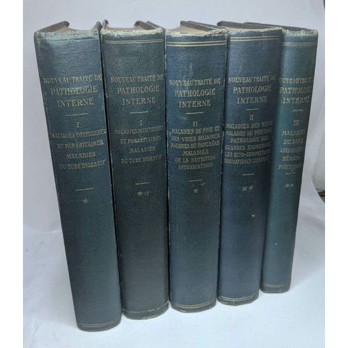 Nouveau Trait De Pathologie Interne - Tome 1 (Deux Volumes 1926) + Tome 2 (Deux Volumes 1928) + Tome 3 (Volume Deux Seul 1933) -- 5 Volumes   