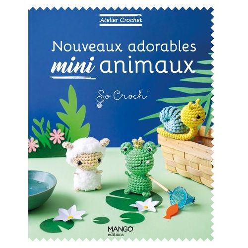 Nouveaux Adorables Mini Animaux   de Clesse Marie  Format Beau livre 