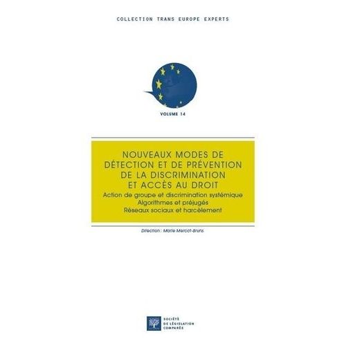 Nouveaux Modes De Dtection Et De Prvention De La Discrimination - Accs Au Droit - Action De Groupe Et Discrimination Systmique - Algorithmes Et Prjugs - Rseaux Sociaux Et Harclement    Format Beau livre 