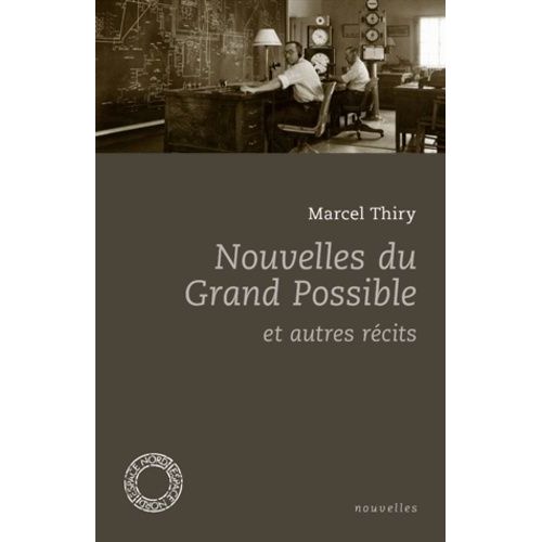 Nouvelles Du Grand Possible Et Autres Rcits    Format Poche 