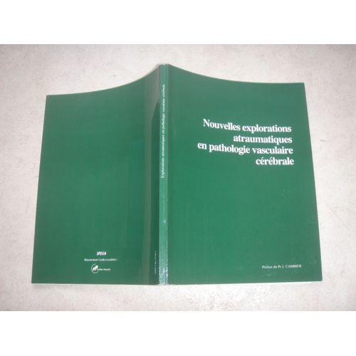 Nouvelles Explorations Atraumatiques En Pathologie Vasculaire Crbrale. Edition De 1984.   de Prface du Pr. J. Cambier  Format Broch 