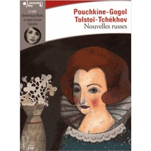 Nouvelles Russes : Runit La Dame De Pique De Pouchkine - Le Nez De Gogol - Une me Simple De Lon Tolsto - Zinotchka De Tchekhov - Alexandre Pouchkine