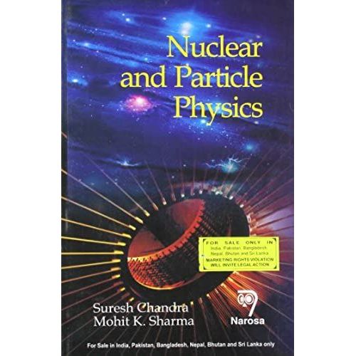Nuclear And Particle Physics   de Suresh Chandra & Mohit K. Sharma  Format Broch 