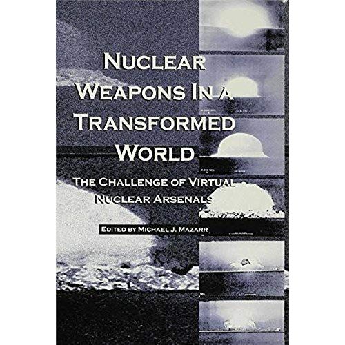 Nuclear Weapons In A Transformed World    Format Reli 
