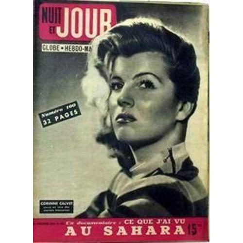 Nuit Et Jour N 100 Du 21/11/1946 - Ce Que J'ai Vu Au Sahara. Corinne Calvet.