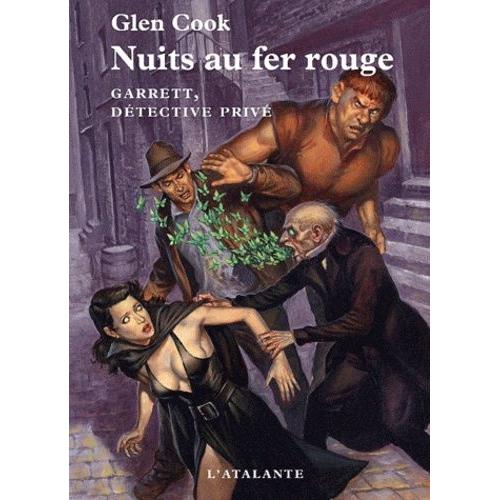 Garrett, Dtective Priv Tome 6 - Nuits Au Fer Rouge   de glen cook  Format Reli 